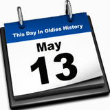TUESDAY in Broadcast History .. May 13th
