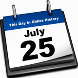 FRIDAY in Broadcast History .. July 25th