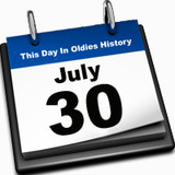 WEDNESDAY in Broadcast History .. July 30th