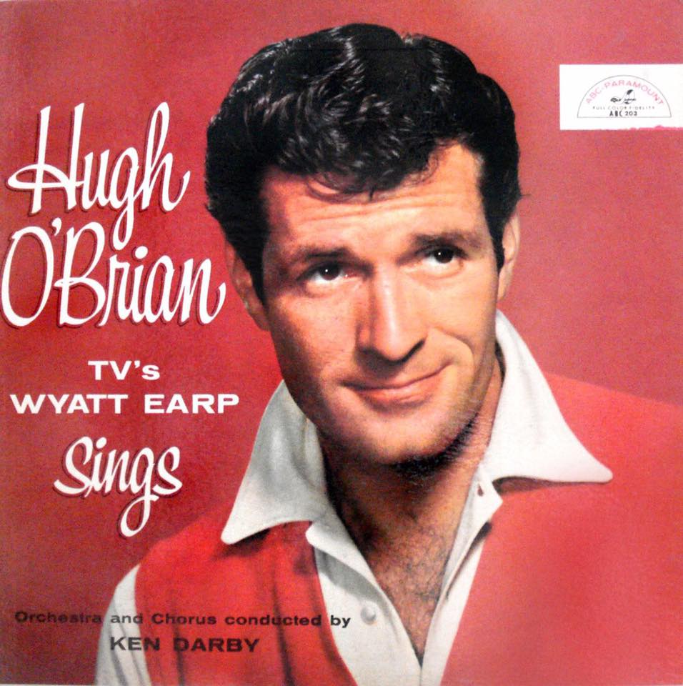 Western Star Hugh O’Brian, TV’s Wyatt Earp, Dies at 91