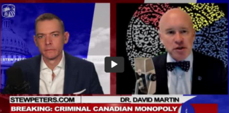 Breaking: Criminal Canadian Monopoly Dr. David Martin Exposes Why Trudeau Won’t Back Down