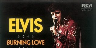 Radio Mans fave with Elvis Presley – Burning Love