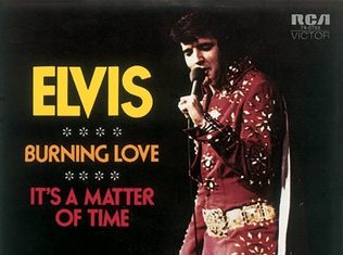 Radio Mans fave with Elvis Presley – Burning Love