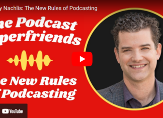 The Podcast Superfriends – The New Rules of Podcasting with Matt Cundill