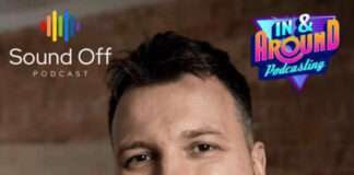 Mark Asquith: In & Around Podcasting on The Sound Off Podcast