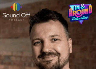 Mark Asquith: In & Around Podcasting on The Sound Off Podcast