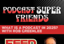 Rob Greenlee: What Is A Podcast in 2025? – The Sound Off Podcast with Matt Candill
